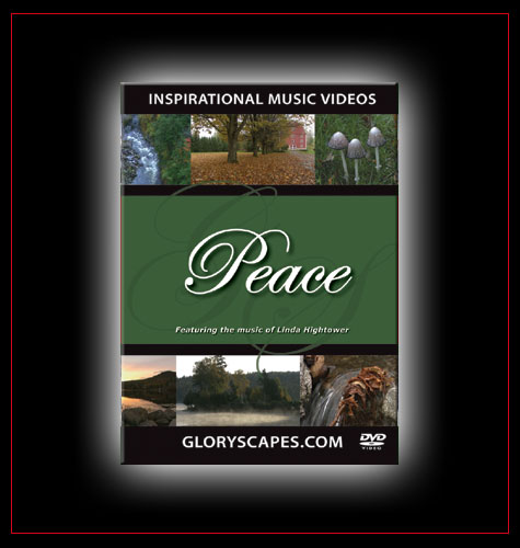 GloryScapes "Peace" - featuring the music of Linda Hightower