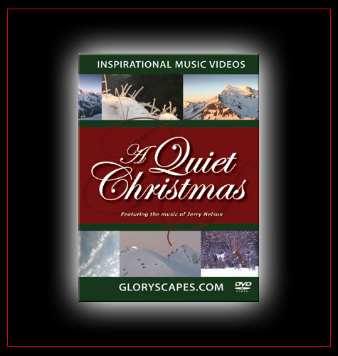 GloryScapes "A Quiet Christmas" - Featuring the Music of Jerry Nelson